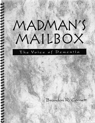 Madman's Mailbox The Voice of Dementia