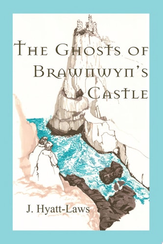 The Ghosts of Brawnwyn's Castle