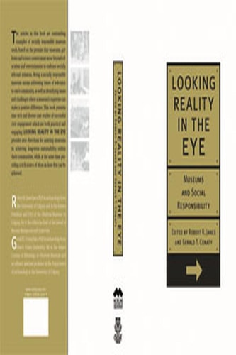 Looking Reality in the Eye Museums and Social Responsibility