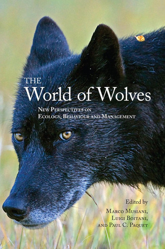 The World of Wolves New Perspectives on Ecology, Behaviour, and Management