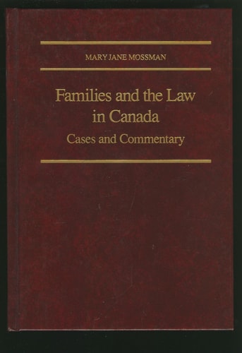 Families and the Law in Canada Cases and Commentary