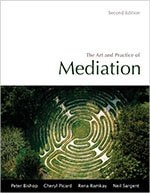 The Art and Practice of Mediation