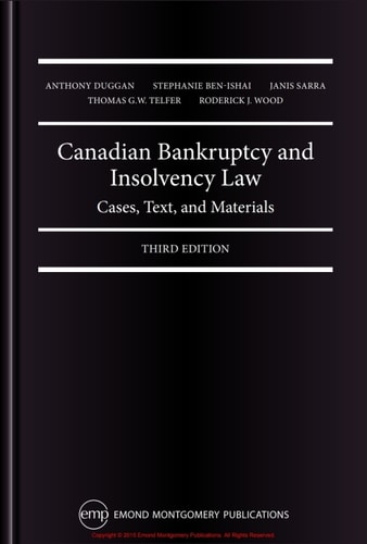 Canadian Bankruptcy and Insolvency Law: Cases, Text, and Materials