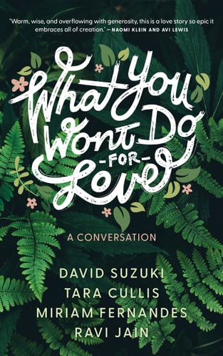 What You Won't Do for Love A Conversation