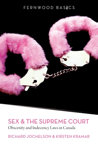 Sex and the Supreme Court Obscenity and Indecency Law in Canada