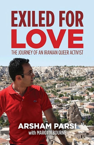Exiled for Love The Journey of an Iranian Queer Activist