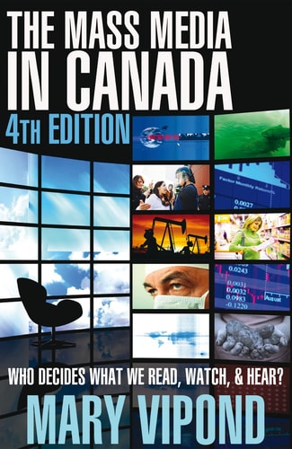 The Mass Media in Canada Fourth Edition