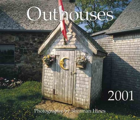 Outhouses 2001 Calendar