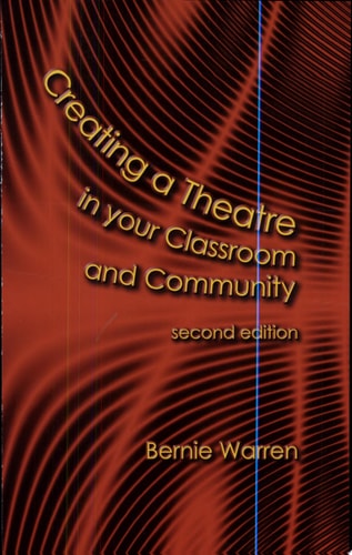 Creating a Theatre in Your Classroom and Community