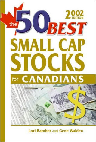 The 50 Best Small Cap Stocks for Canadians