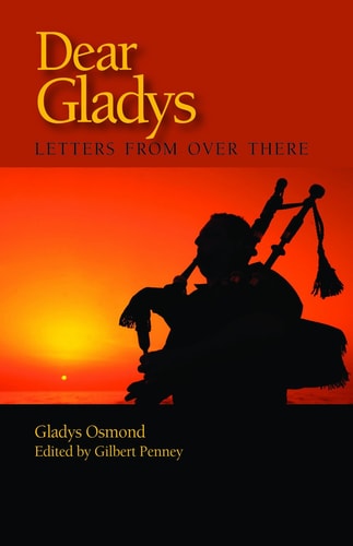 Dear Gladys: Letters from Over There (Volume 124) (Queen's Policy Studies Series)