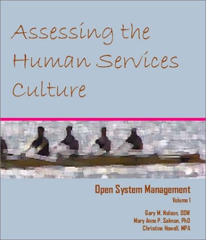 Open System Management Assessing the Human Services Culture