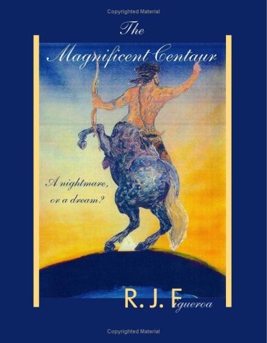 The Magnificent Centaur