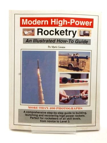Modern High-Power Rocketry An Illustrated How-to Guide