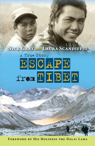 Escape from Tibet A True Story