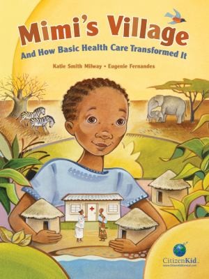 Mimis Village And How Basic Health Care Transformed It