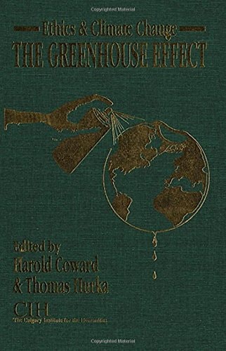 Ethics and Climate Change The Greenhouse Effect