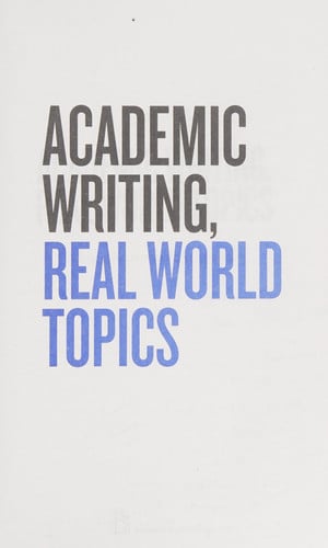 Academic Writing, Real World Topics