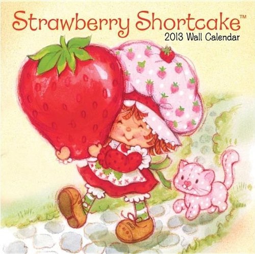Strawberry Shortcake 2013 Calendar