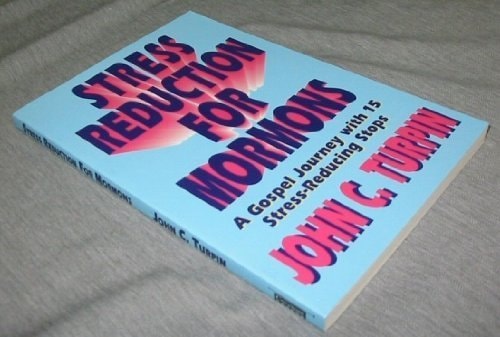 The New Stress Reduction For Mormons