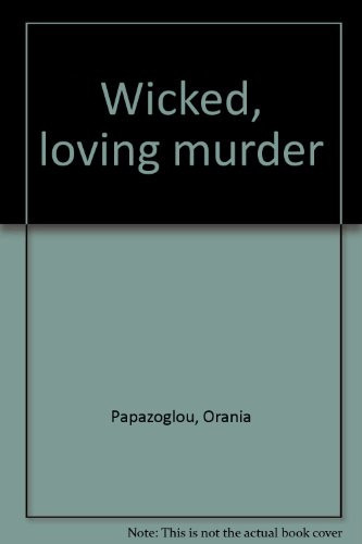 Wicked, Loving Murder