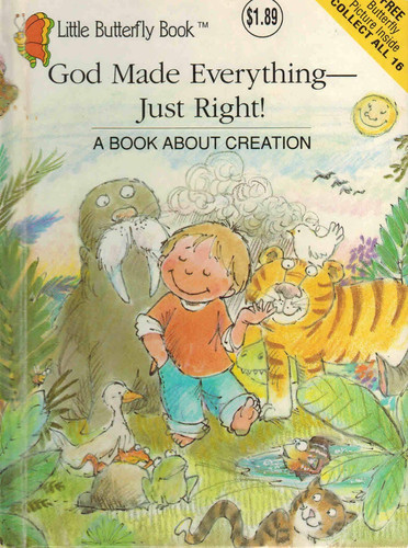 God made everything-- just right! a book about creation