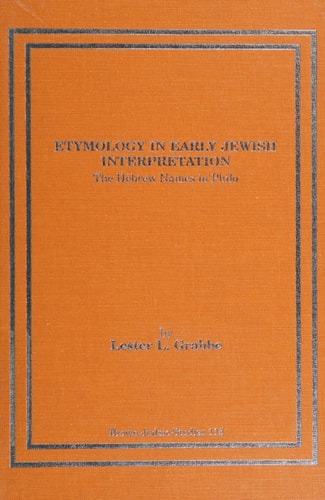 Etymology in Early Jewish Interpretation: The Hebrew Names in Philo: 115