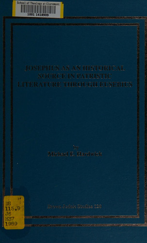 Josephus as an Historical Source in Patristic Literature Through Eusebius