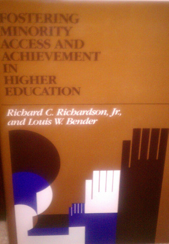 Fostering Minority Access and Achievement in Higher Education: The Role of Urban Community Colleges and Universities (Jossey Bass Higher & Adult Education Series)