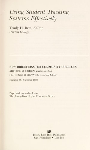 Using Student Tracking Systems Effectively. New Directions for Community Colleges, Number 66