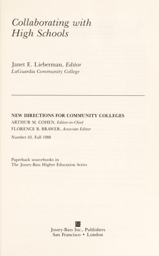 Collaborating with High Schools. New Directions for Community Colleges, Number 63