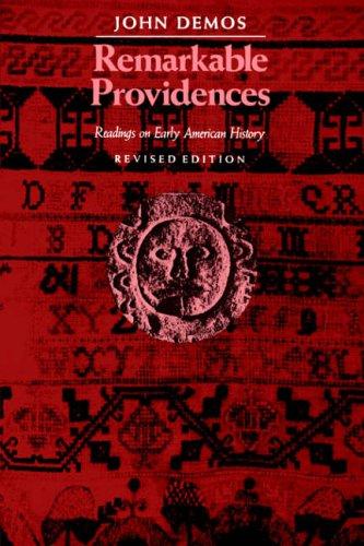 Remarkable Providences: Readings on Early American History