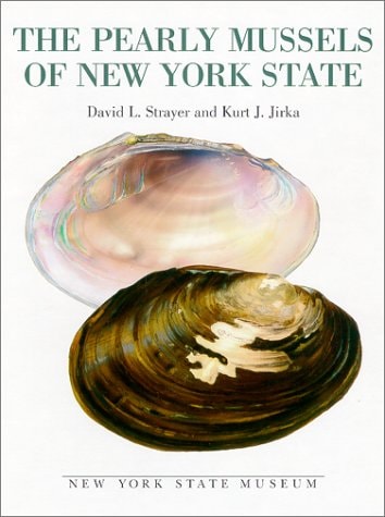 The Pearly Mussels of New York State (New York State Museum memoir)
