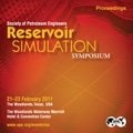 Society of Petroleum Engineers Reservoir Simulation Symposium Proceedings: 21-23 February 2011, The Woodlands, Texas, USA