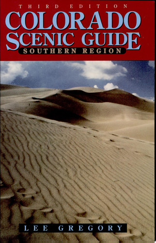 Colorado Scenic Guide - Southern Region 3/E