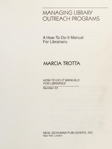 Managing Library Outreach Programs: A How-To-Do-It Manual for Librarians (How to Do It Manuals for Librarians)