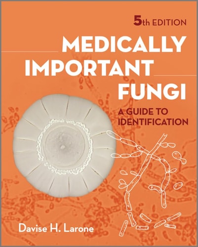 Medically Important Fungi A Guide to Identification