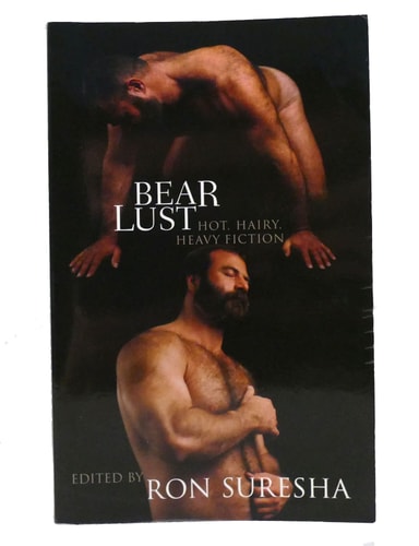 Bear Lust Hot, Hairy, Heavy Fiction