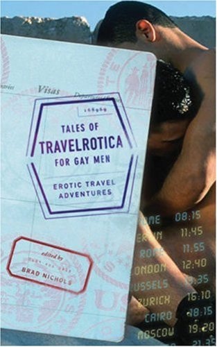 Tales of Travelrotica for Gay Men Erotic Travel Adventures
