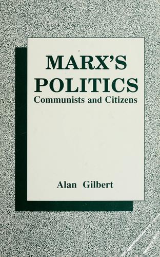Marx's Politics: Communists and Citizens