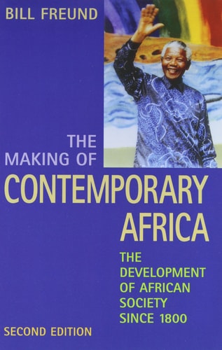 The Making of Contemporary Africa The Development of African Society Since 1800
