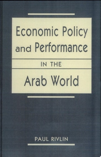 Economic Policy and Performance in the Arab World