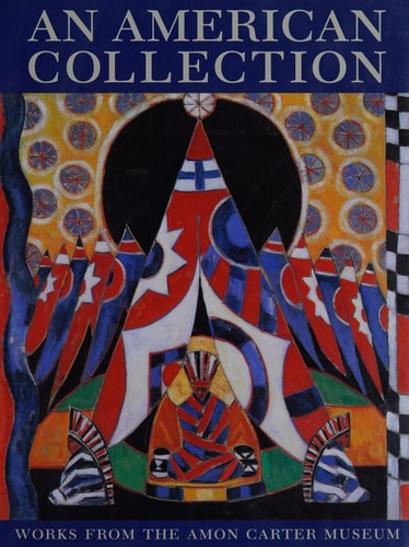 An American Collection: Works from the Amon Carter Museum