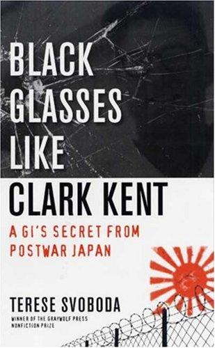 Black glasses like Clark Kent: a GI's secret from postwar Japan
