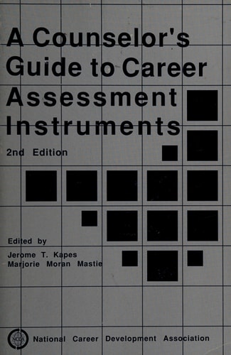 A Counselor's Guide to Career Assessment Instruments