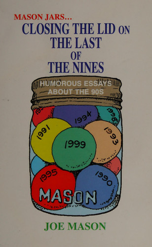 Mason Jars. . . Closing the Lid on the Last of the Nines
