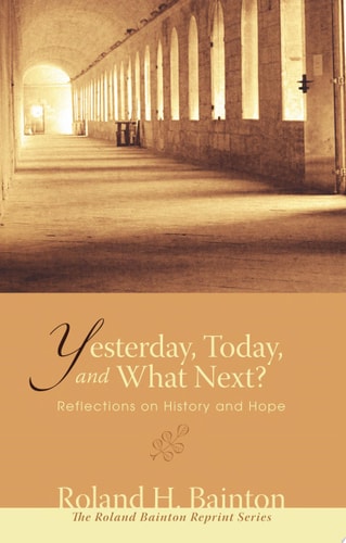 Yesterday, Today, and What Next? Reflections on History and Hope
