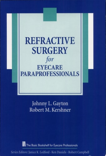 Refractive Surgery for Eyecare Paraprofessionals