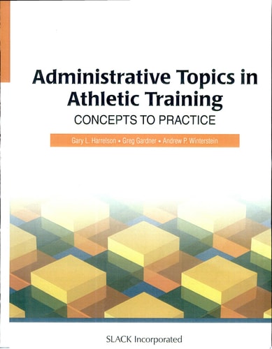 Administrative Topics in Athletic Training Concepts to Practice
