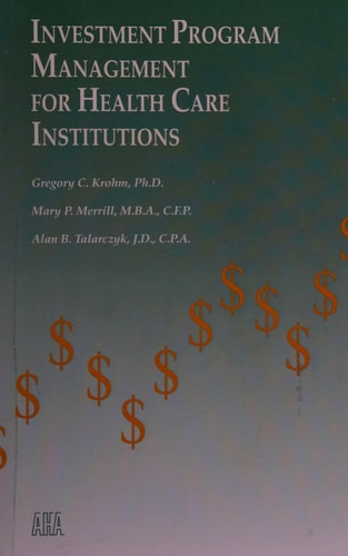 Investment Program Management for Health Care Institutions